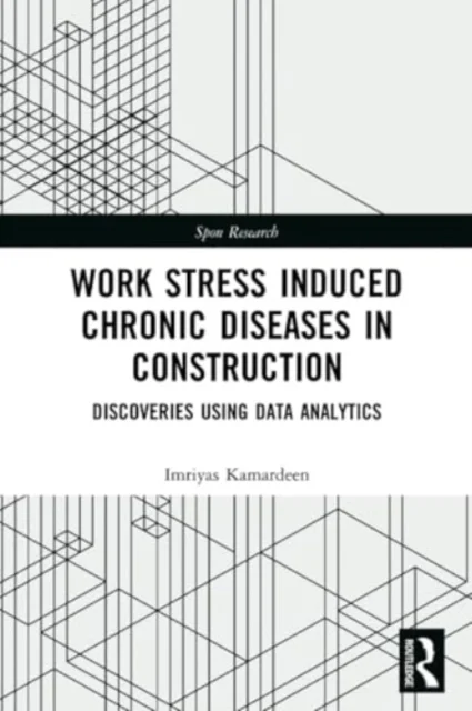 Work Stress Induced Chronic Diseases in Construction