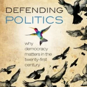Defending Politics Defending Politics