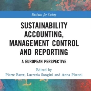 Sustainability Accounting, Management Control and Reporting