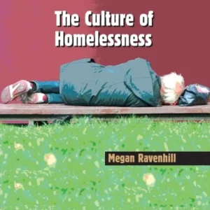 The Culture of Homelessness