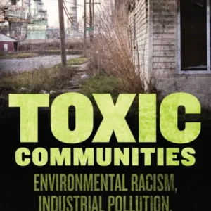 Toxic Communities Toxic Communities