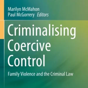 Criminalising Coercive Control Criminalising Coercive Control