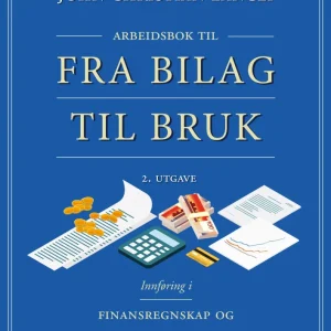 Arbeidsbok til Fra bilag til bruk Arbeidsbok til Fra bilag til bruk