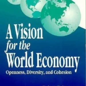 Vision for the World Economy Vision for the World Economy