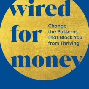 Wired for Money