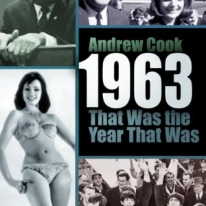 1963: That Was the Year That Was