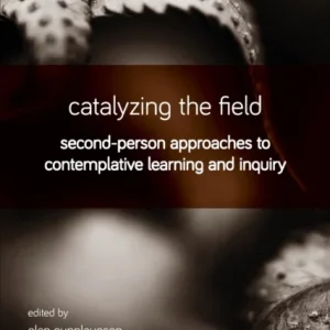 Catalyzing the Field Catalyzing the Field