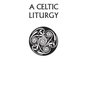 A Celtic Liturgy