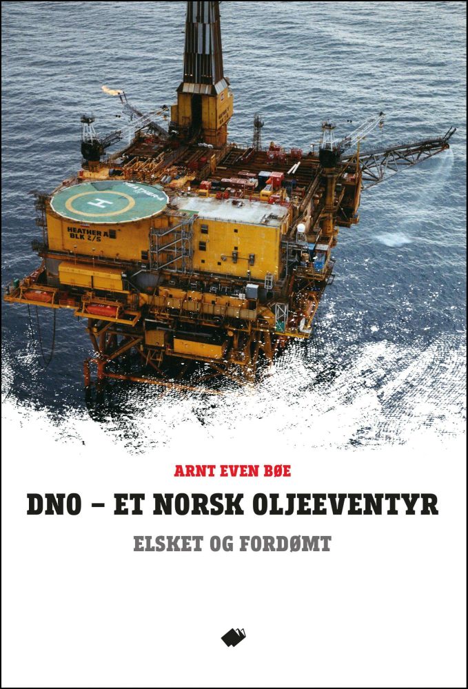 DNO - et norsk oljeeventyr : elsket og fordømt - Bilde 2