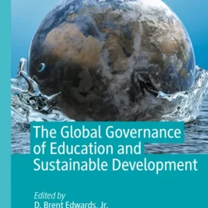 The Global Governance of Education and Sustainable Development The Global Governance of Education and Sustainable Development