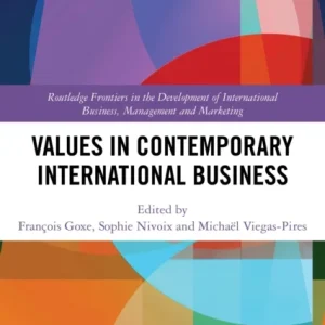Values in Contemporary International Business Values in Contemporary International Business