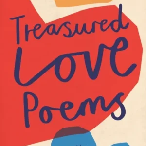 The World’s Most Treasured Love Poems
