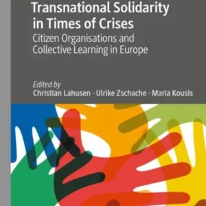 Transnational Solidarity in Times of Crises Transnational Solidarity in Times of Crises