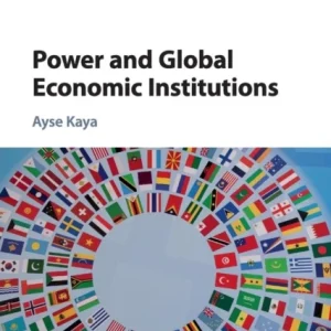 Power and Global Economic Institutions Power and Global Economic Institutions