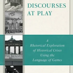 Discourses at Play Discourses at Play