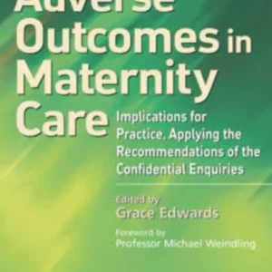 Adverse Outcomes in Maternity Care