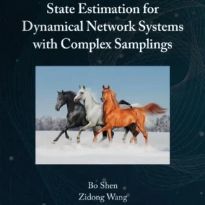 Control and State Estimation for Dynamical Network Systems with Complex Samplings Control and State Estimation for Dynamical Network Systems with Complex Samplings