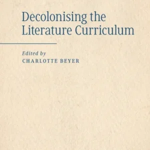 Decolonising the Literature Curriculum