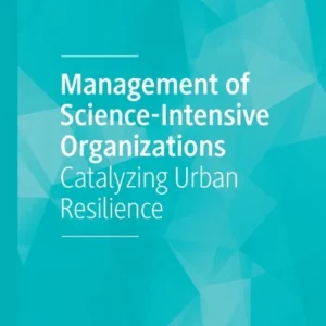 Management of Science-Intensive Organizations Management of Science-Intensive Organizations