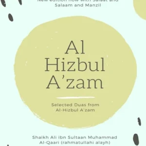 Al Hizbul Azam – Selected Duas from Al-Hizbul A&raquo;zam