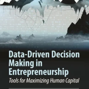 Data-Driven Decision Making in Entrepreneurship