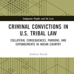 Criminal Convictions in U.S. Tribal Law Criminal Convictions in U.S. Tribal Law