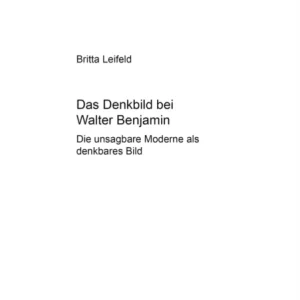 Das Denkbild Bei Walter Benjamin