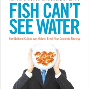 Fish Can»t See Water Fish Can»t See Water