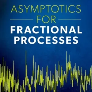 Asymptotics for Fractional Processes
