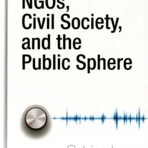 Ngos, Civil Society, and the Public Sphere