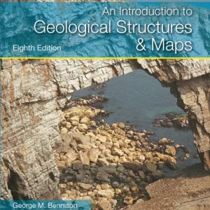 An Introduction to Geological Structures and Maps An Introduction to Geological Structures and Maps