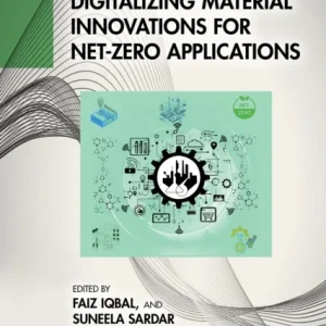Digitalizing Material Innovations for Net-Zero Applications Digitalizing Material Innovations for Net-Zero Applications