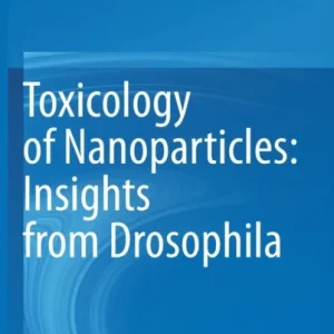 Toxicology of Nanoparticles: Insights from Drosophila