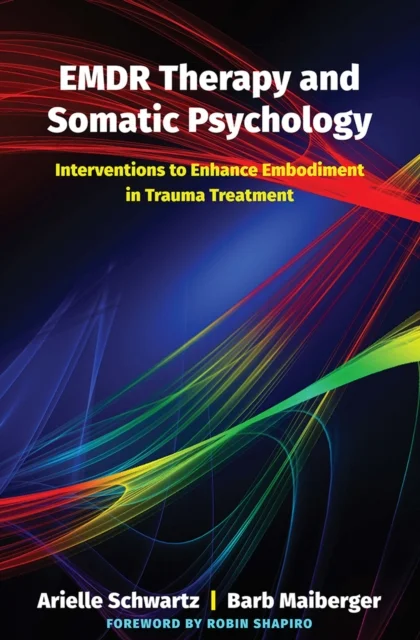 EMDR Therapy and Somatic Psychology