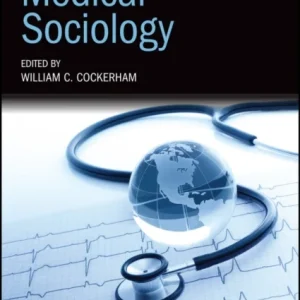 The Wiley Blackwell Companion to Medical Sociology The Wiley Blackwell Companion to Medical Sociology