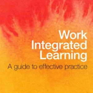 Work Integrated Learning Work Integrated Learning