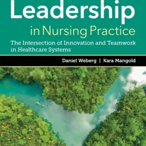 Leadership in Nursing Practice: the Intersection of Innovation and Teamwork in Healthcare Systems Leadership in Nursing Practice: the Intersection of Innovation and Teamwork in Healthcare Systems