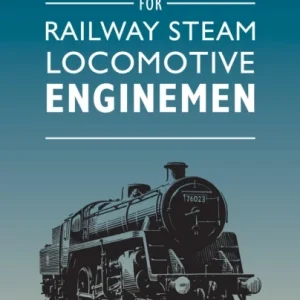 Handbook for Railway Steam Locomotive Enginemen