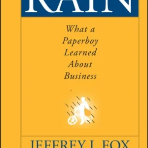 Rain – What a Paperboy Learned About Business