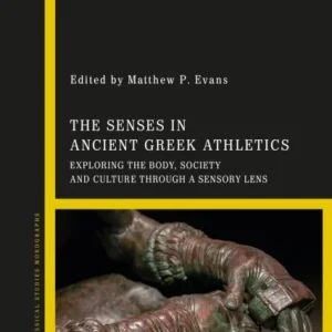 The Senses in Ancient Greek Athletics The Senses in Ancient Greek Athletics