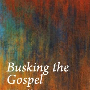 Busking the Gospel Busking the Gospel