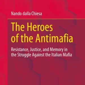The Heroes of the Antimafia The Heroes of the Antimafia