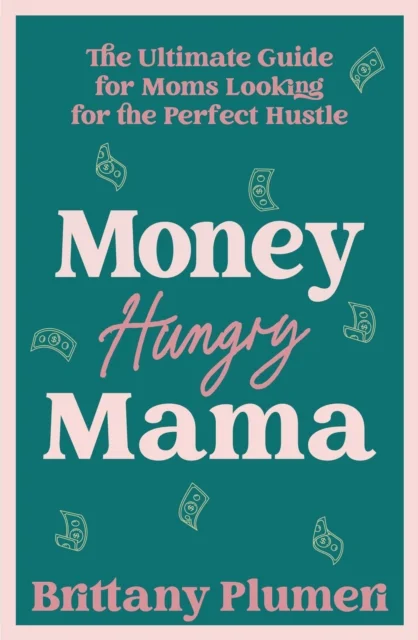 Money Hungry Mama