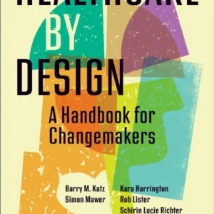 Healthcare by Design Healthcare by Design