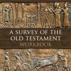 A Survey of the Old Testament Workbook