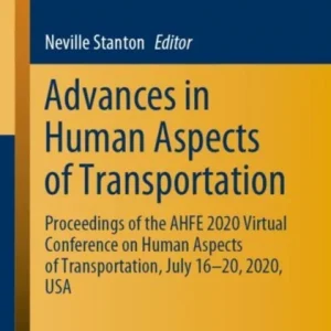 Advances in Human Aspects of Transportation Advances in Human Aspects of Transportation