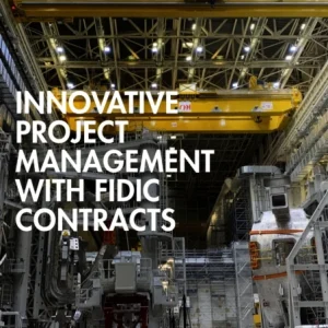Innovative Project Management with FIDIC Contracts Innovative Project Management with FIDIC Contracts