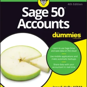 Sage 50 Accounts For Dummies, UK Edition Sage 50 Accounts For Dummies, UK Edition