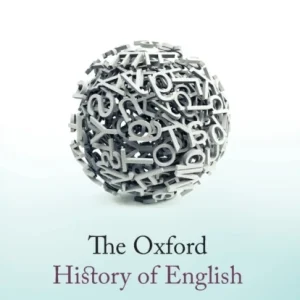 The Oxford History of English The Oxford History of English