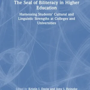 The Seal of Biliteracy in Higher Education